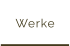 Werke